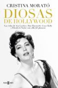 DIOSAS DE HOLLYWOOD CRISTINA MORATO ePub gratis