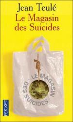 • Le magasin des suicides de Jean Teulé