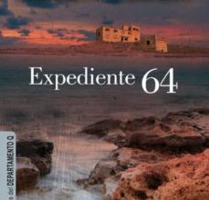 Libros gratis sin descarga DEPARTAMENTO Q 4: EXPEDIENTE 64