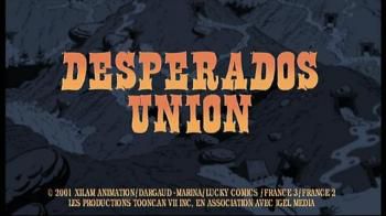 Les Nouvelles Aventures de Lucky Luke - 1x20 - Desperados Union