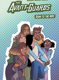 {epub download} The Avant-Guards Vol. 3: Down to the Wire
