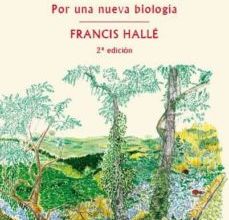 ELOGIO DE LA PLANTA: POR UNA NUEVA BIOLOGIA (NUEVA ED.) leer pdf
