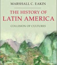 [Pdf/ePub] History of Latin America: Collision of Cultures by Marshall C. Eakin download ebook