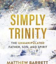 Download Pdf Simply Trinity: The Unmanipulated Father, Son, and Spirit
