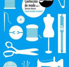 Descargas gratis ebooks pdf CONFECCION DE MODA (VOL. 1): TECNICAS BASICAS 9788425227240