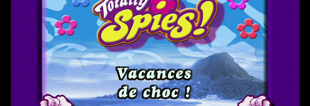Totally Spies! - 1x04 - Vacances de choc !