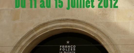 Les Francofolies de La Rochelle - juillet 2012