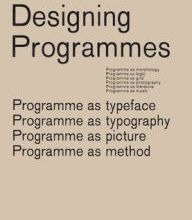 Ebook free download for pc Karl Gerstner: Designing Programmes: Programme as Typeface, Typography, Picture, Method English version 9783037785782 PDB CHM