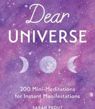 Online Read Ebook Dear Universe: 200 Mini-Meditations for Instant Manifestations