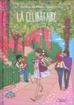 La célibataire, India DESJARDINS et Magalie FOUTRIER