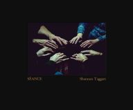 DOWNLOADS Shannon Taggart: Seance