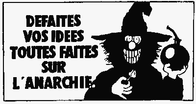 Défaite vos idées toutes faites sur l'anarchie
