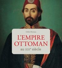 Téléchargez des ebooks gratuits en allemand L'Empire ottoman au XIXe siècle (French Edition)