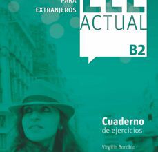 Descargar libro isbn no ELE ACTUAL B2. CUADERNO DE EJERCICIOS de VIRGILIO BOROBIO CARRERA 9788467549027 ePub CHM en español