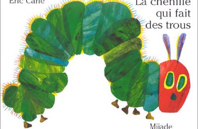 La chenille qui fait des trous