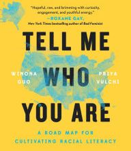 {pdf download} Tell Me Who You Are: A Road Map for Cultivating Racial Literacy