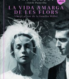 Descargar ebook LA VIDA AMARGA DE LES FLORS: VIATGE AL COR DE LA FAMILIA MILLET | Descarga Libros Gratis (PDF - EPUB)