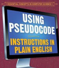 Free download audio book Using Pseudocode: Instructions in Plain English 9781538331774 by Jonathan Bard in English