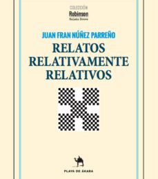 RELATOS RELATIVAMENTE RELATIVOS leer el libro pdf