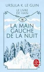 Ursula K. le Guin, La main gauche de la nuit, Le livre de poche