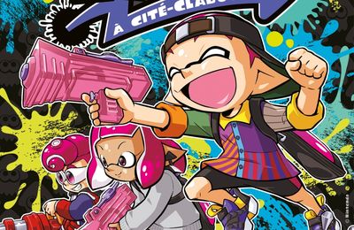 Splatoon - Histoires poulpes à Cité-Clabousse - Hideki Coto