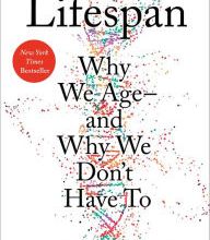 Online Read Ebook Lifespan: Why We Age-and Why We Don't Have To