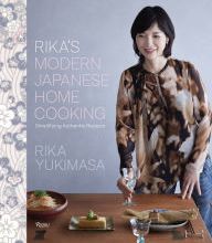 [PDF/Kindle] Rika's Modern Japanese Home Cooking: Simplifying Authentic Recipes by Rika Yukimasa