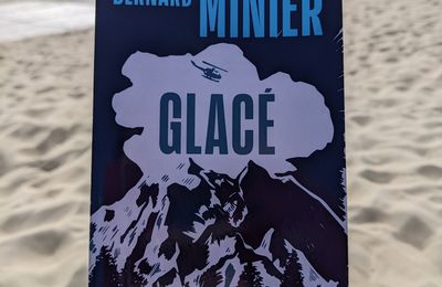 Glacé, Bernard MINIER