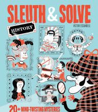 [PDF] Sleuth & Solve: History: 20+ Mind-Twisting Mysteries by Ana Gallo, Victor Escandell