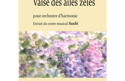 " Valse des Ailés zélés " (version orchestre d'Harmonie)