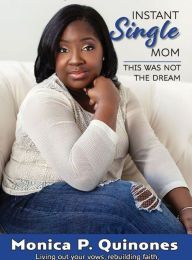 DOWNLOADS Instant Single Mom: This Was Not The Dream