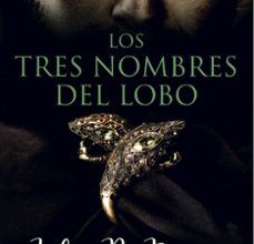 Descarga gratuita bookworm para android LOS TRES NOMBRES DEL LOBO 9788408149620