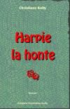 Harpie la honte - roman de Christiane Kolly