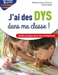 DOWNLOAD [PDF] {EPUB} J'ai des DYS dans ma classe !  - Guide pratique pour les enseignants