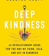 [PDF] Deep Kindness: A Revolutionary Guide for the Way We Think, Talk, and Act in Kindness download