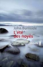John Burnside, L’été des noyés, Métailié 