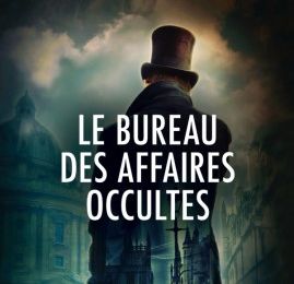 Le bureau des affaires occultes, tome 1 ; Eric Fouassier 