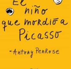 [Kindle] EL NIÑO QUE MORDIO A PICASSO descargar gratis