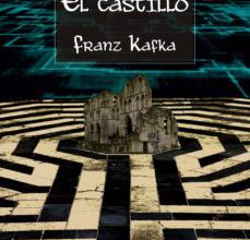 Descargas ebook pdf gratis EL CASTILLO 9788415215417 de FRANZ KAFKA RTF MOBI (Literatura española)