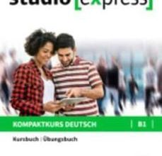 STUDIO EXPRESS B1: LIBRO DE CURSO Y EJERCICIOS leer pdf