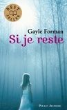 Si je reste de Gayle Forman