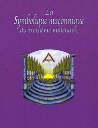 [PDF] La symbolique maçonnique du troisième millénaire by Irène Mainguy