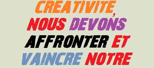 Pour laisser éclater notre créativité
