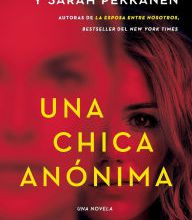 [PDF] An Anonymous Girl  Una chica anónima (Spanish edition) by Greer Hendricks, Sarah Pekkanen