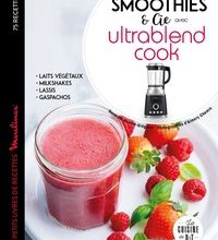 Il télécharge des ebooks Smoothies & Cie avec Ultrablend Cook  - Les petits livres de recettes Moulinex par Sandrine Houdré-Grégoire 9782035955821 ePub iBook en francais