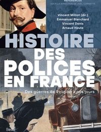 [Pdf/ePub] Histoire des polices en France  - Des guerres de religion à nos jours by Joël Cornette, Vincent Milliot download ebook