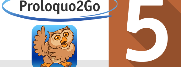Proloquo2Go : mise à jour et nouveautés (V.5)