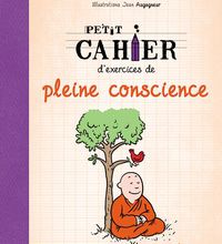 Manuel pdf télécharger gratuitement Petit cahier d'exercices de pleine conscience par Ilios Kotsou in French 9782889115808 PDB DJVU PDF