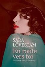 Sara Lövestam, En route vers toi, Actes sud