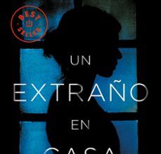 Descargas de pdf gratis para libros UN EXTRAÑO EN CASA 9788466346573 de SHARI LAPENA ePub MOBI